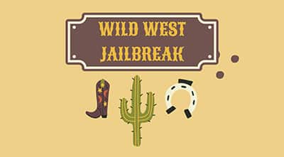 Wild West Jailbreak